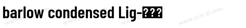 barlow condensed Lig字体转换